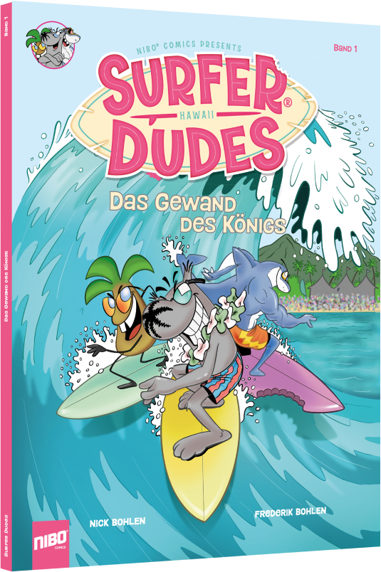 Surfer Dudes – Das Gewand des Königs (Band 1)