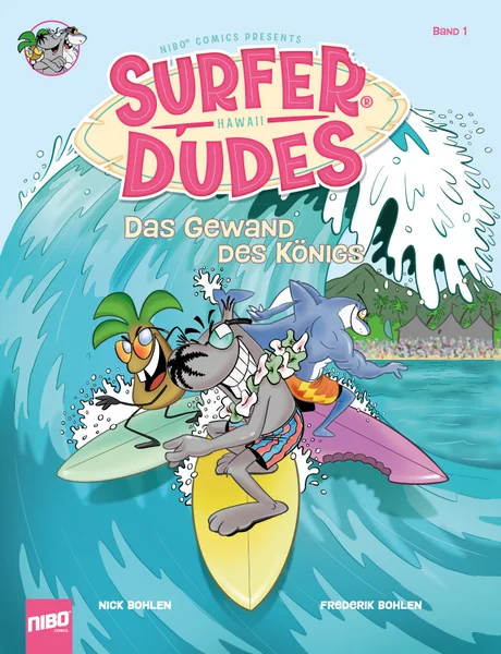 Vorderseite von Surfer Dudes – Das Gewand des Königs